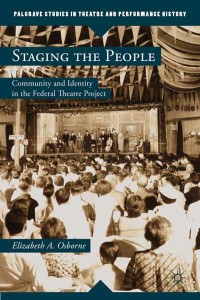 Staging the People: Community & Identity in the Federal Theatre Project